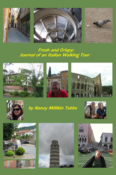 Fresh and Crispy: Journal of an Italian Walking Tour