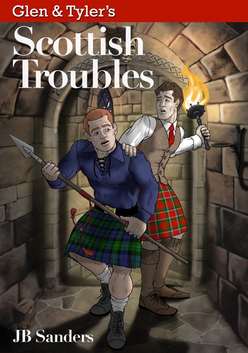 Glen & Tyler's Scottish Troubles (Glen & Tyler's Adventures Book 2)