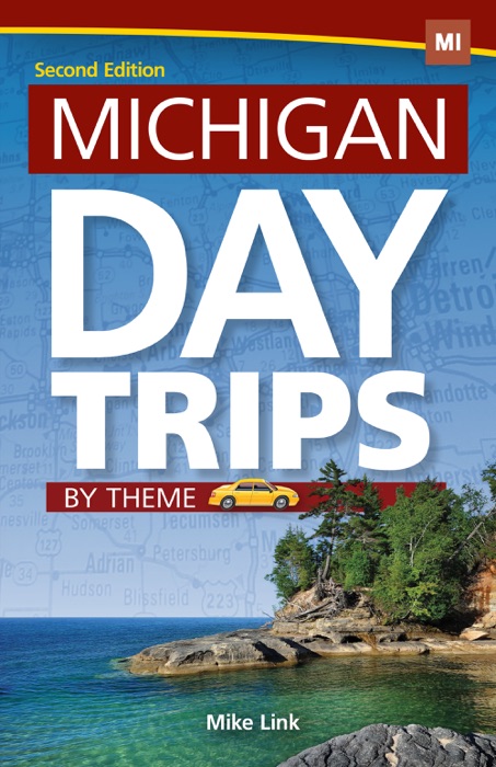 Michigan Day Trips by Theme