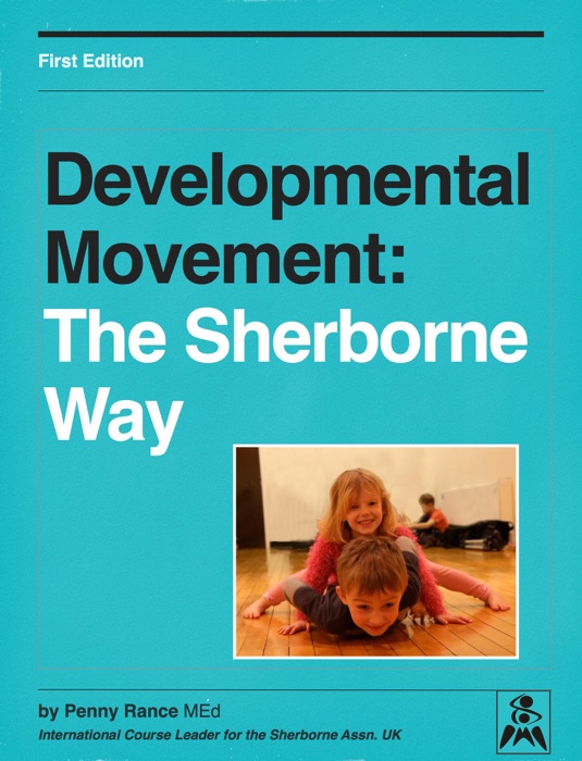 Developmental Movement: The Sherborne Way