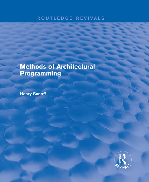 Methods of Architectural Programming (Routledge Revivals)