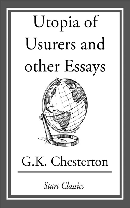 Utopia of Usurers and other Essays