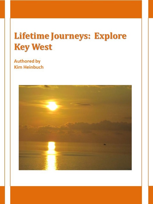 Lifetime Journeys: Explore Key West