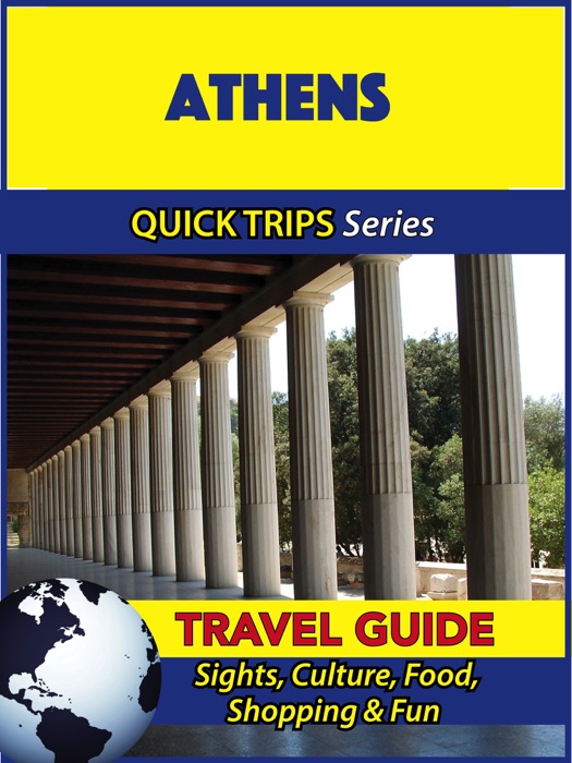 Athens Travel Guide (Quick Trips Series)