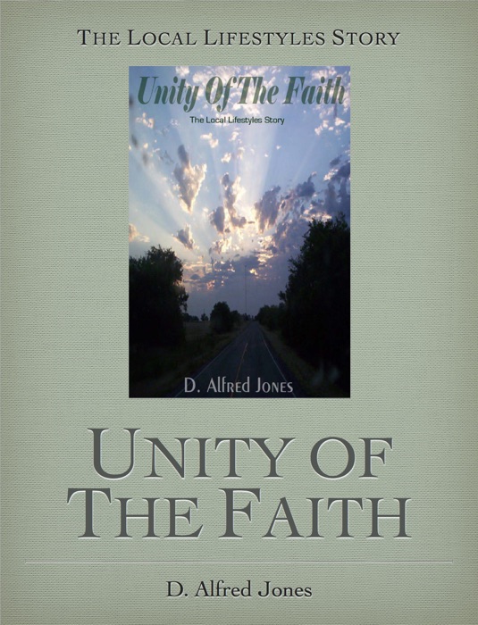 Unity Of The Faith - The Local Lifestyles Story