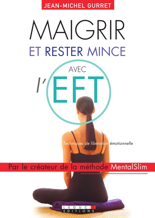 Maigrir et rester mince avec l'EFT