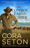 The Cowboy Earns a Bride - Cora Seton