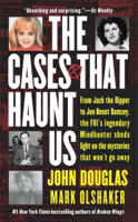 John Douglas & Mark Olshaker - The Cases That Haunt Us artwork
