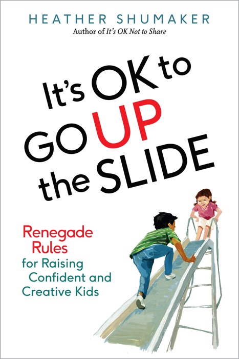 It's OK to Go Up the Slide