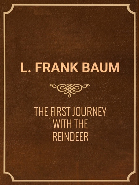 The First Journey with the Reindeer