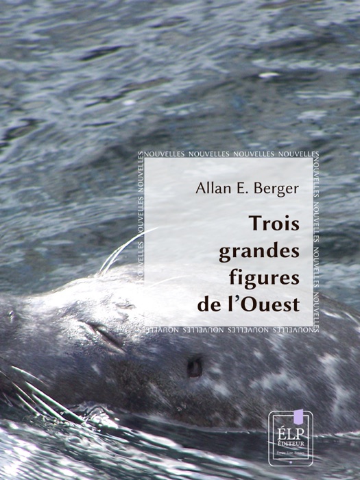 Trois grandes figures de l'ouest