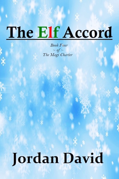 The Elf Accord – Book Four of The Magi Charter