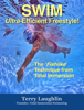 Swim Ultra-Efficient Freestyle! - Terry Laughlin