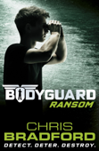 Bodyguard: Ransom (Book 2) - Chris Bradford