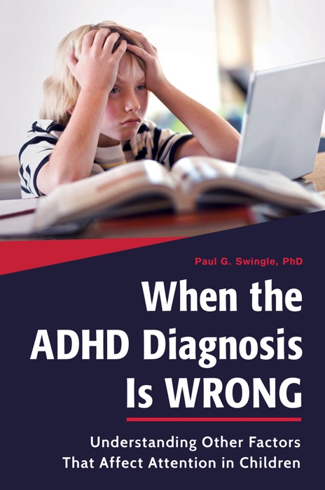 When the ADHD Diagnosis Is Wrong