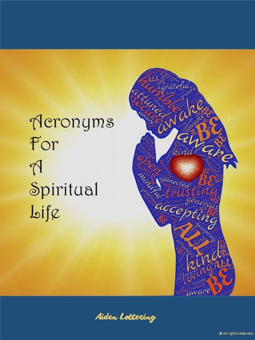 Acronyms For A Spiritual Life