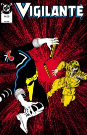 The Vigilante (1983-1987) #35 - Paul Kupperberg & Chuck Patton by  Paul Kupperberg & Chuck Patton PDF Download