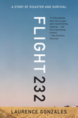 Flight 232: A Story of Disaster and Survival - Laurence Gonzales