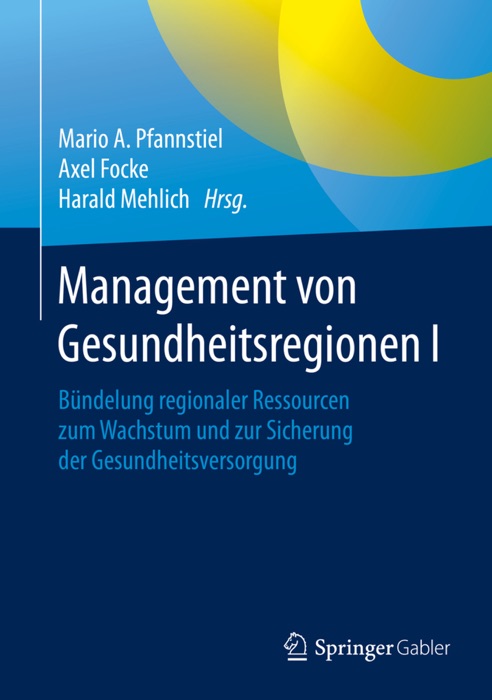 Management von Gesundheitsregionen I