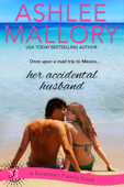 Her Accidental Husband - Ashlee Mallory