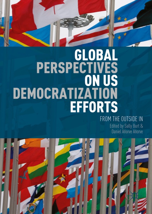 Global Perspectives on US Democratization Efforts