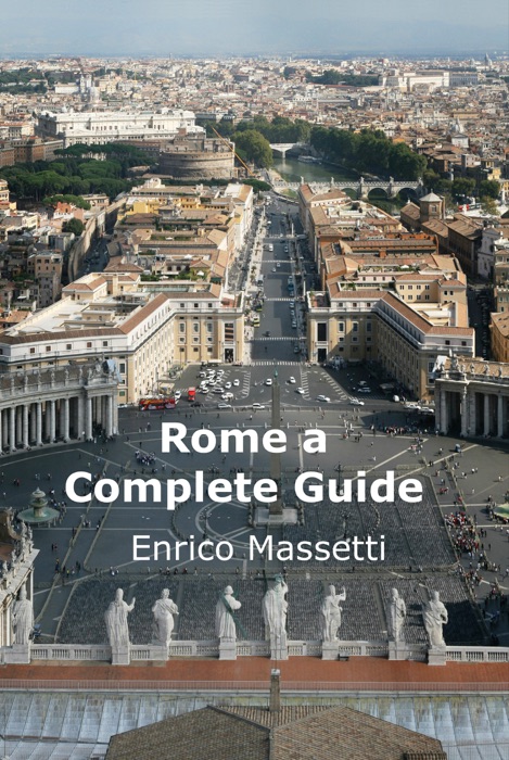 Roma a Complete Guide