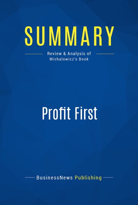 Summary: Profit First