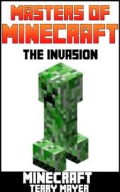 Minecraft: Masters of Minecraft - The Invasion