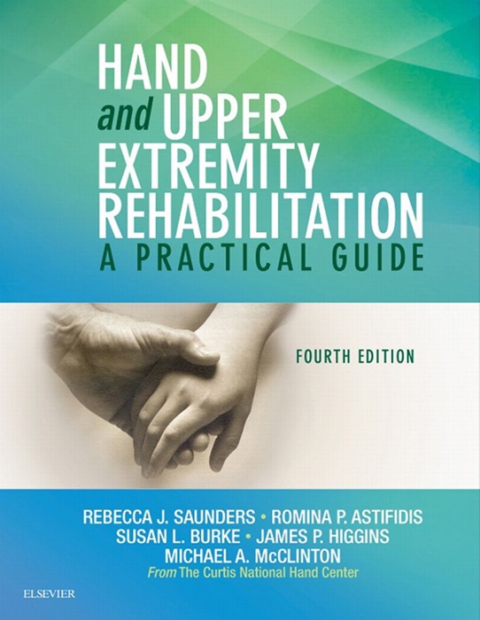 Hand and Upper Extremity Rehabilitation - E-Book