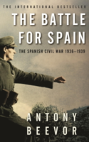 Antony Beevor - The Battle for Spain artwork