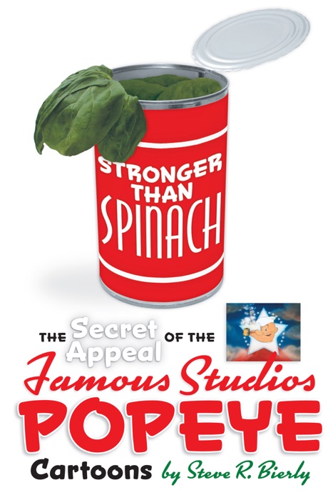 Stronger Than Spinach: The Secret Appeal of the Famous Studios Popeye Cartoons