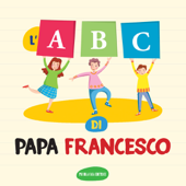L'ABC di Papa Francesco - Bergoglio Papa Francesco