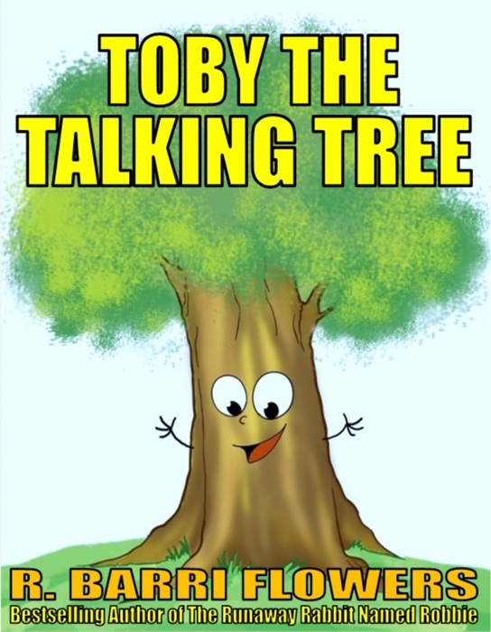 Toby the Talking Tree (A Children's Picture Book)