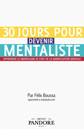 30 jours pour devenir mentaliste - Félix Boussa