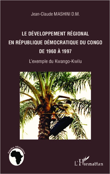 Le développement régional en République Démocratique du Congo de 1960 à 1997