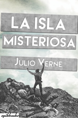 La isla misteriosa. Ilustrado
