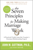 John Gottman Ph.D. & Nan Silver - The Seven Principles for Making Marriage Work artwork