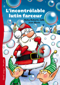 L'incontrôlable lutin farceur - Noha Roberts Jaibi