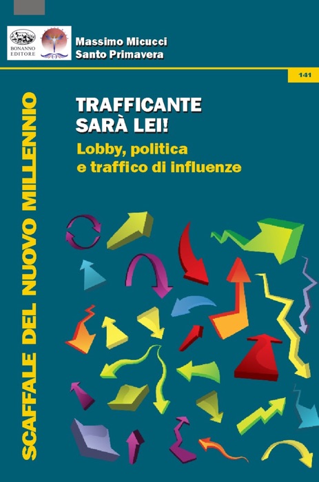 Trafficante sarà lei!