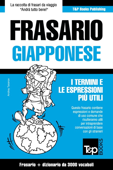 Frasario Italiano-Giapponese e vocabolario tematico da 3000 vocaboli