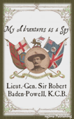 My Adventures as A Spy (Illustrated) - Robert Baden-Powell