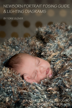 Read & Download Newborn Portrait Posing Guide & Lighting Diagram Book by Torie Glover Online