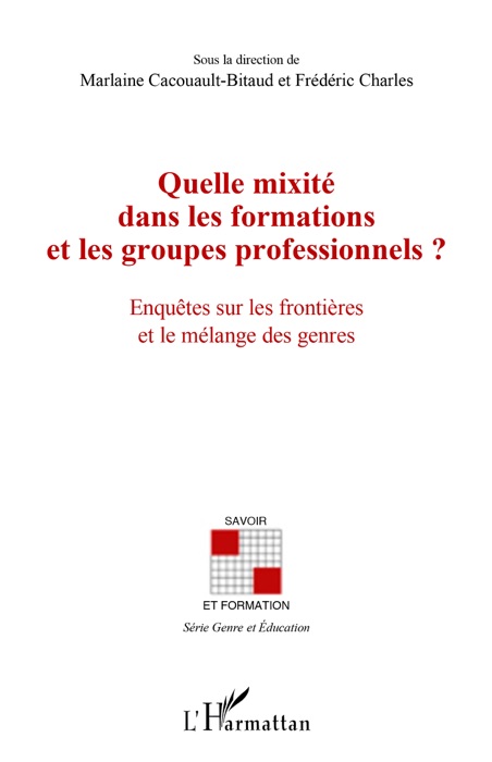 Quelle mixité dans les formations et les groupes professionnels ?