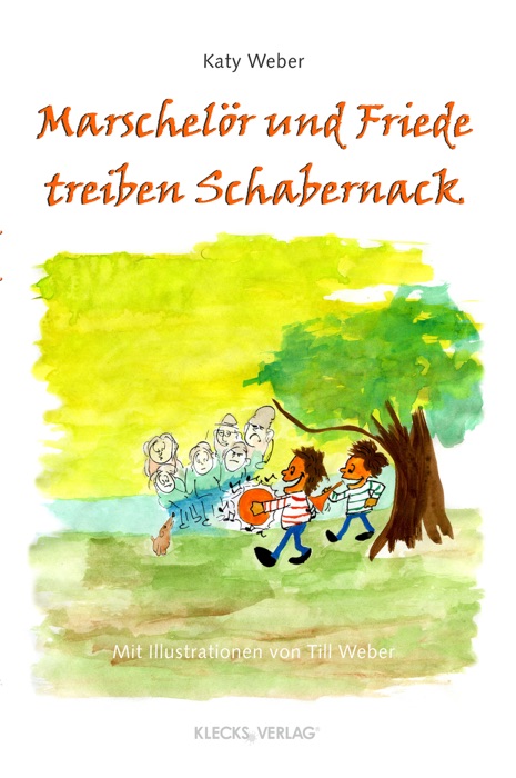 Marschelör und Friede treiben Schabernack