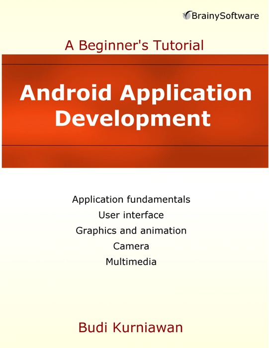 Android Application Development: A Beginner's Tutorial