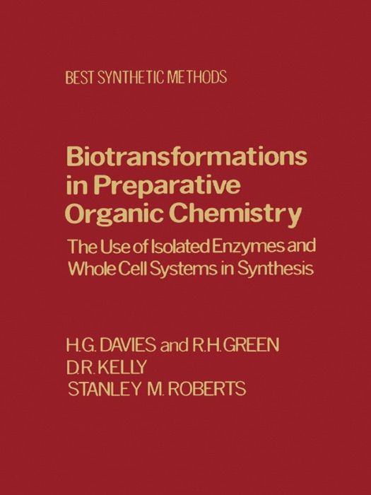 Biotransfrmtns Prepartv Organic Chemistry (Enhanced Edition)