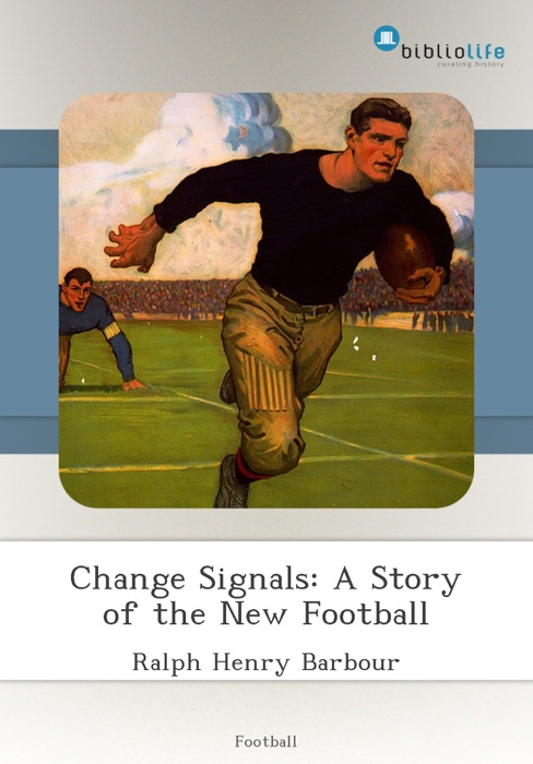 Change Signals: A Story of the New Football