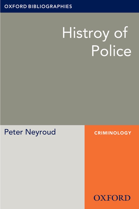 History of Police: Oxford Bibliographies Online Research Guide