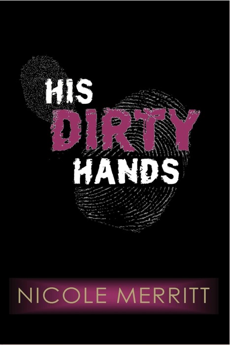 His Dirty Hands