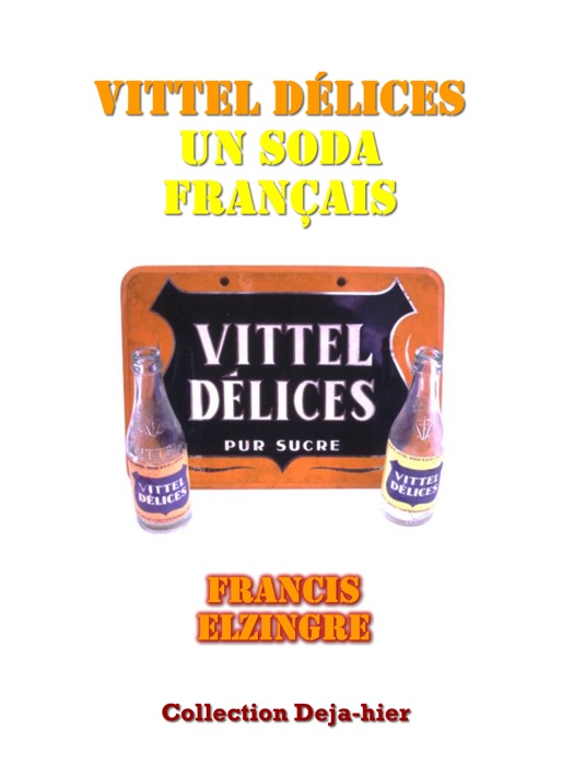Vittel Délices, un soda français